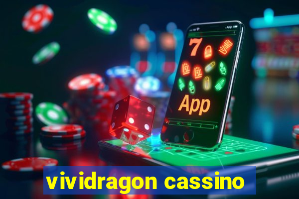 vividragon cassino